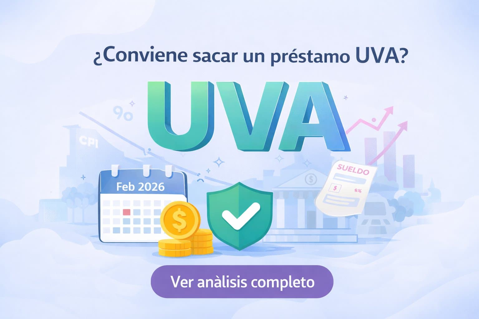 Ilustración del artículo: ¿Conviene sacar un préstamo UVA